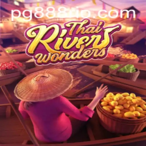 Descubra a Emoção de ThaiRiverWonders: O Novo Sensação no Universo de Jogos